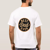 Best Dad Ever T-Shirts – Bold, Proud & Stylish! (Rückseite)