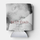 Best Dad Ever Typography Father's Day Foto Dosenkühler (Rückseite)