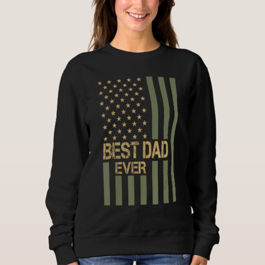 Best Dad Ever US American Flag Fathers Day Husband Sweatshirt (Vorderseite)