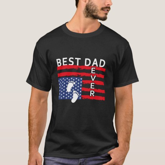 Best dad ever US american flag gift for f  T-Shirt (Vorderseite)