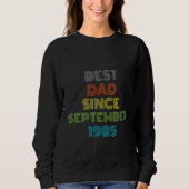 Best Dad Since September 1985 Cool Present Sweatshirt (Vorderseite)
