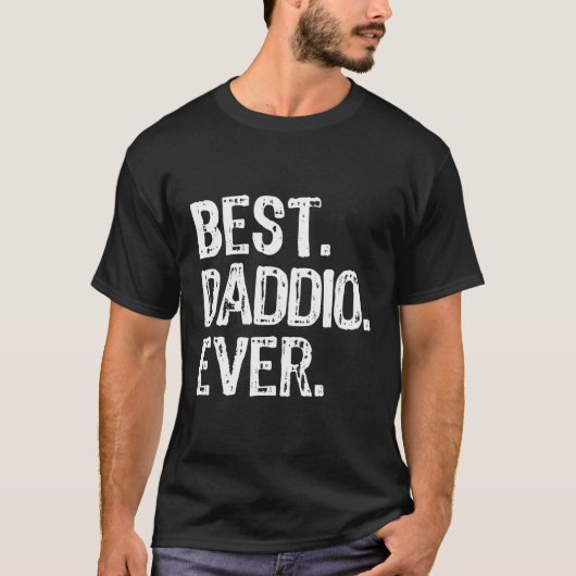 Best Daddio Ever Cool Funny T-Shirt (Vorderseite)