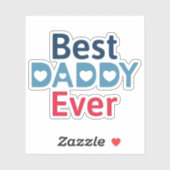 Best Daddy Ever Aufkleber (Blatt)