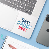 Best Daddy Ever Aufkleber (Laptop mit iPhone)