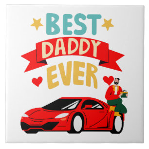 Best Daddy Ever Fliese