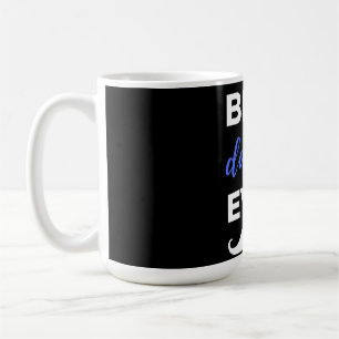 Best Daddy Ever Kaffeetasse