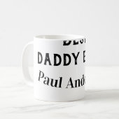 Best Daddy ever name bold letter father's day text Kaffeetasse (Vorderseite Links)