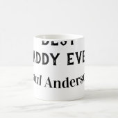 Best Daddy ever name bold letter father's day text Kaffeetasse (Mittel)