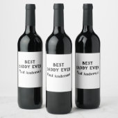 Best Daddy ever name bold letter father's day text Weinetikett (Flaschen)