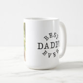 Best Daddy Ever Personalizado Kaffeetasse (VorderseiteRechts)