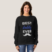 Best Daddy Ever Sweatshirt (Vorne ganz)