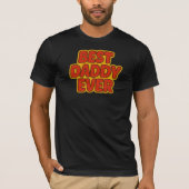 Best Daddy Ever T - Shirt (Vorderseite)