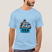 Best Daddy Ever T-Shirt (Vorderseite)