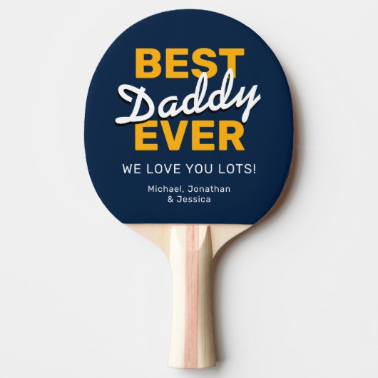 Best Daddy Ever | Vatertagsgeschenk Tischtennis Schläger (Vorderseite)