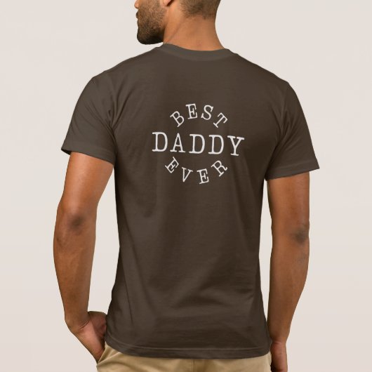Best Daddy Ever with Photo T-Shirt (Rückseite)