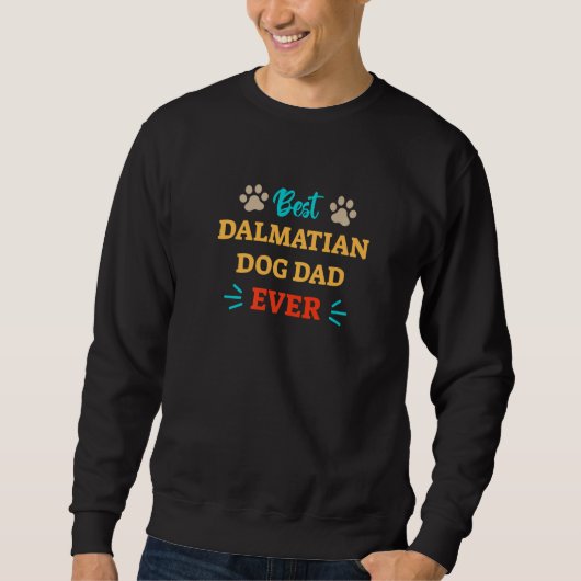 Best Dalmatian Dog Dad Ever Premium Sweatshirt (Vorderseite)
