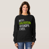 Best Dalmatian Grandpa Ever Dog Sweatshirt (Vorne ganz)