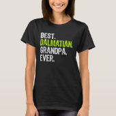 Best Dalmatian Grandpa Ever Dog T-Shirt (Vorderseite)