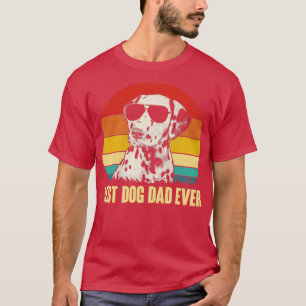 Best Dalmatiner Vater Ever Funny Vaters Day Dalmat T-Shirt