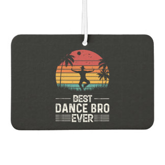 Best Dance Bro Ever Autolufterfrischer