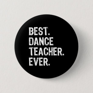 Best Dance Teacher Ever Funny Gabe Weihnachten Button