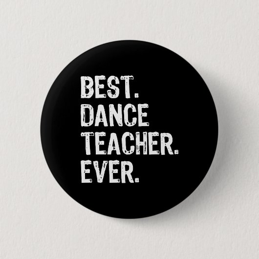Best Dance Teacher Ever Funny Gabe Weihnachten Button (Vorderseite)
