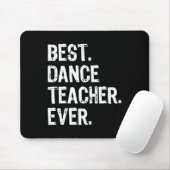Best Dance Teacher Ever Funny Gabe Weihnachten Mousepad (Mit Mouse)