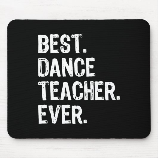 Best Dance Teacher Ever Funny Gabe Weihnachten Mousepad (Vorne)