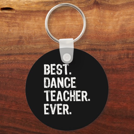 Best Dance Teacher Ever Funny Gabe Weihnachten Schlüsselanhänger (Vorderseite)