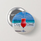 Best Day Beach Button (Vorne & Hinten)