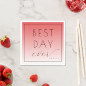 Best Day Ever Celebratory Coral Gradient Serviette (Beispiel)
