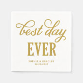Best Day Ever Gold Moderne Kalligraphie Hochzeit Serviette (Vorderseite)