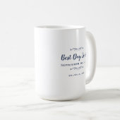Best Day Ever Navy Blue Elegante Hochzeit neu Kaffeetasse (VorderseiteRechts)