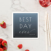 Best Day Ever Optimistic Blue Typographic Serviette (Beispiel)