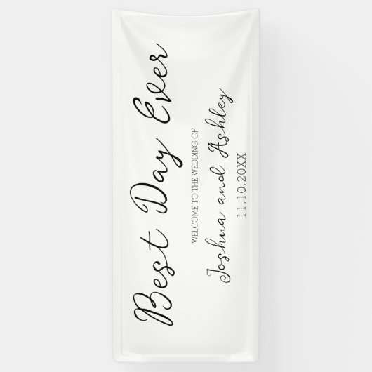 Best Day Ever Script White Simple Wedding Willkomm Banner (Vertikal)