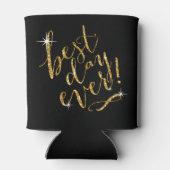 BEST DAY JE wählen Sie Hintergrundfarbe | Gold Dosenkühler (Rückseite)