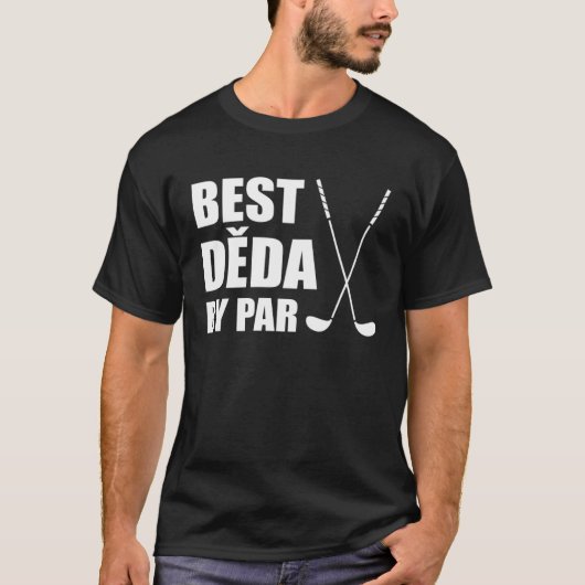 Best Deda By Par Czech Grandpa Golfer Pun T-Shirt (Vorderseite)