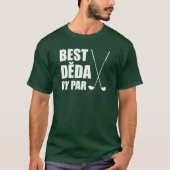 Best Deda by Par Czech Opa Golf T-Shirt (Vorderseite)
