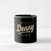Best Denny Ever Funny Name Denny Zweifarbige Tasse (Mittel)