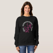 Best Dermatologist Ever Dermatologists Dermatology Sweatshirt (Vorne ganz)
