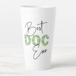 Best Doc Ever Script & Floral Block Letters Milchtasse