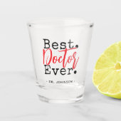 Best Doctor Ever Red Schnapsglas (Vorderseite)
