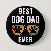 BEST DOG DAD EVER BUTTON (Vorderseite)