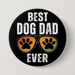 BEST DOG DAD EVER BUTTON