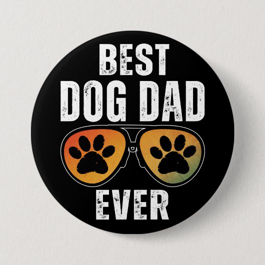 BEST DOG DAD EVER BUTTON (Vorderseite)