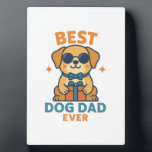 Best Dog Dad Ever � Funny Father's Day Dog Shirt Fotoplatte<br><div class="desc">Best Dog Dad Ever � Funny Father's Day Dog Shirt</div>