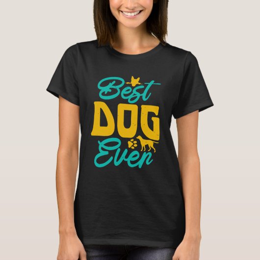 Best dog ever T-Shirt (Vorderseite)