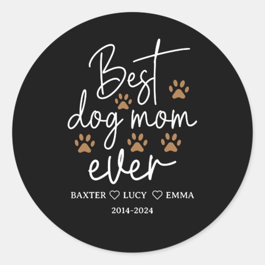 Best Dog Mom Ever | Happy Mother’s Day Runder Aufkleber (Vorderseite)