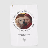 Best Dog Mom in Texas Personalized Photo Golfhandtuch (Vorderseite)