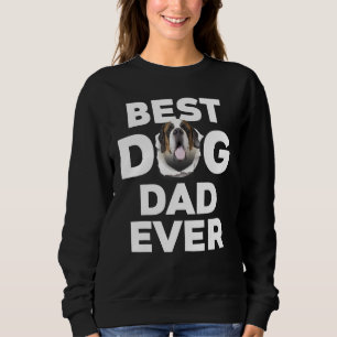 Best Dog Vater Ever Saint Bernard Sweatshirt
